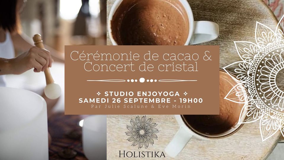Cérémonie Cacao & Concert de Cristal Enjoyoga
